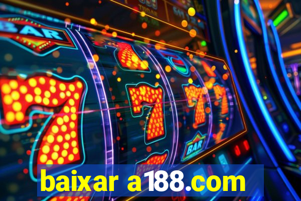 baixar a188.com